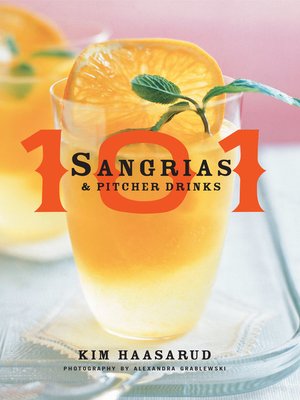 cover image of 101 Sangrias and Pitcher Drinks